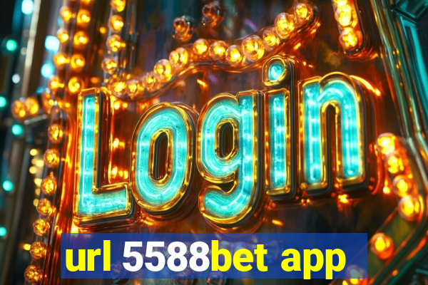 url 5588bet app